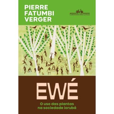 Imagem de Ewé - O Uso Das Plantas na Sociedade Iorubá