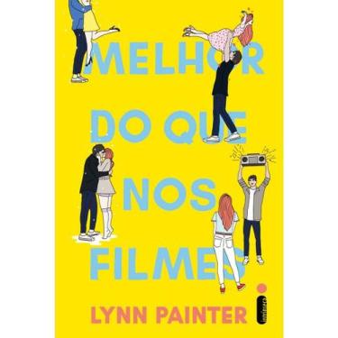 Imagem de Livro - Melhor do que nos filmes - Editora Intrínseca