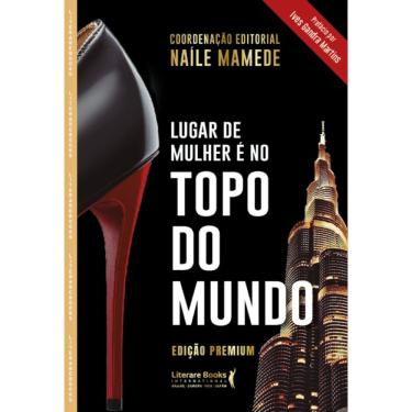 Imagem de Lugar De Mulher É No Topo Do Mundo: Edição Premium