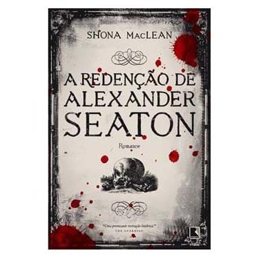 Imagem de Livro - A Redenção de Alexander Seaton - Shona MacLean