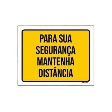 Imagem de Placa Para Sua Segurança Mantenha Distância 27X35Cm - Sinalizo