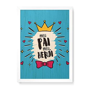 Imagem de Arte Maníacos Quadro Decorativo em Madeira Meu Pai Meu Herói Coroa - 23x16,25cm (Moldura caixa em laca branca)