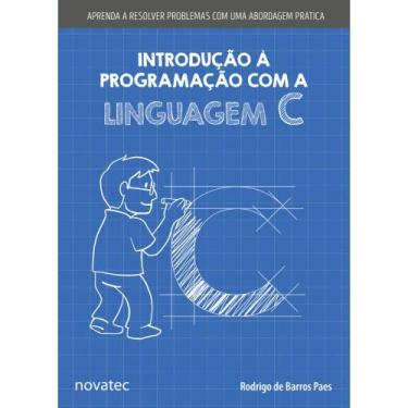Imagem de Introdução À Programação Com A Linguagem C - Novatec