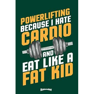 Imagem de Mein Lustiger Powerlifting Kalender: Lustiger Kalender für Powerlifting Fans, Bodybuilder, Kraftsportler und Fitness Trainer die gerne hart trainieren ... 6 x 9 (ca. DIN A5) und Hochglanz Softcover