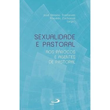 Imagem de Sexualidade e Pastoral - Aos Párocos e Agentes de Pastoral