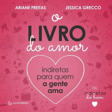 Imagem de O Livro do Amor: Indiretas para quem a gente ama (Capa Dura)