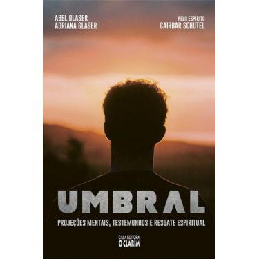 Imagem de Umbral - Livro Doutrinário sobre Espiritualidade - O CLARIM