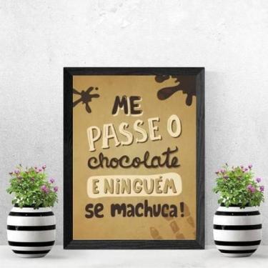 Imagem de Quadro Me Passe O Chocolate 24X18 Com Vidro - Madeira Preta - Quadros 