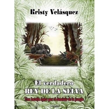 Imagem de El verdadero rey de la selva - Espanhol