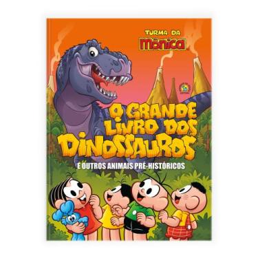 Imagem de Livro - Turma da Mônica - O Grande Livro dos Dinossauros e Outros Anim