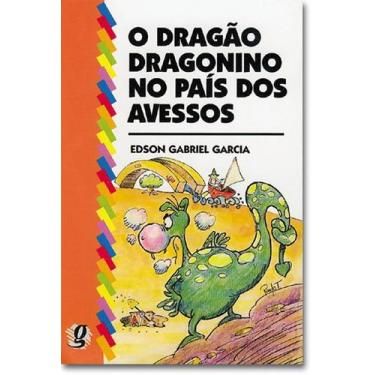 Imagem de Livro - O dragão dragonino no país dos avessos