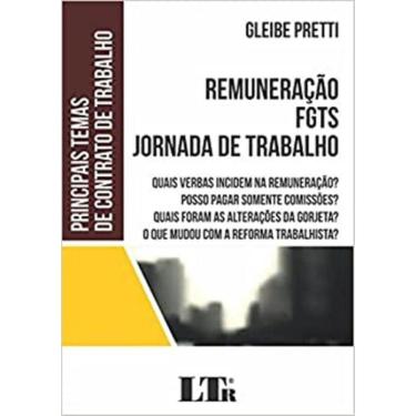 Imagem de Principais Temas De Contrato De Trabalho - Remuneracao, Fjts, Jornada De Trabalho
