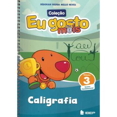 Imagem de Eu Gosto Mais - Caligrafia - Vol. 3 - 3º Ed