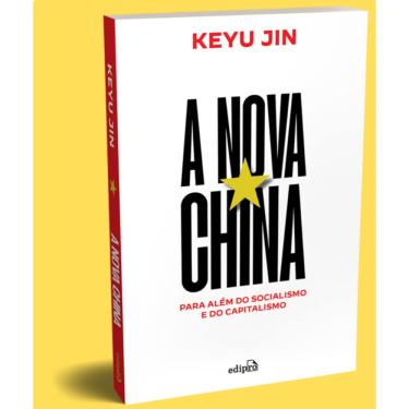 Imagem de A nova China - Para além do Capitalismo e do Socialismo
