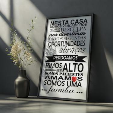 Imagem de Quadro Decorativo Nesta Casa Somos Com Moldura Frase Família Amor União Decoração Lar Aconchegante Quarto Sala