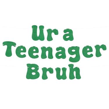 Imagem de Faixa pré-amarrada Ur a Teenager Bruh - Decorações de festa de aniversário de 13 anos com glitter verde, adereços oficiais de cabine de fotos de aniversário de adolescente