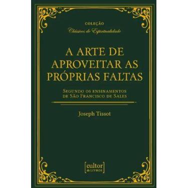 Imagem de Livro - A arte de aproveitar as próprias faltas