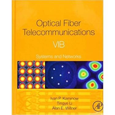 Imagem de Optical fiber telecommunications via - components and subsystems - ACA