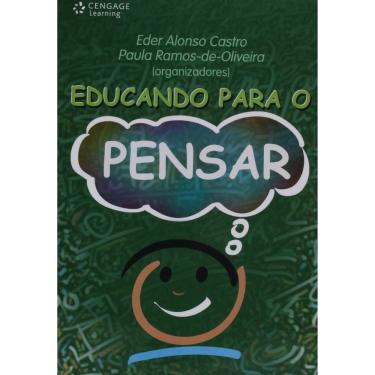 Imagem de Livro - Educando para o Pensar - Eder Alonso Castro e Paula Ramos de Oliveira
