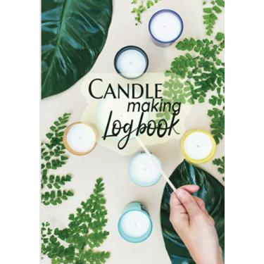 Imagem de Candle Maker's Logbook: Hardcover Notebook for Candlemakers | Blank DIY Project Recipe Book