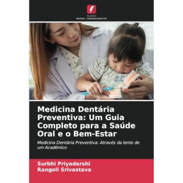 Imagem de Medicina Dentária Preventiva: Um Guia Completo para a Saúde Oral e o Bem-Estar