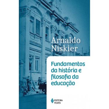 Imagem de Fundamentos da história e filosofia da educação