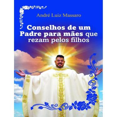 Imagem de Conselhos De Um Padre Para Maes Que Rezam Pelos Filhos