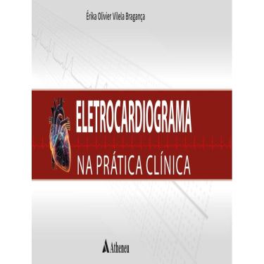 Imagem de Eletrocardiograma Na Pratica Clinica