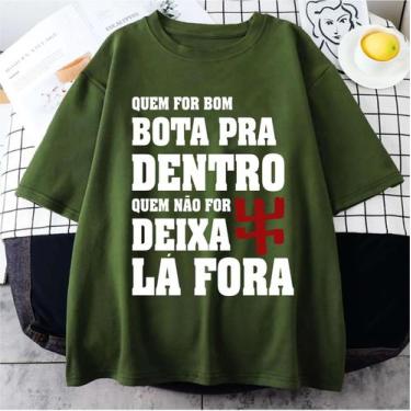 Imagem de Camiseta Quem For Bom Bota Pra Dentro Quem Não For Deixa La Fora Exu U