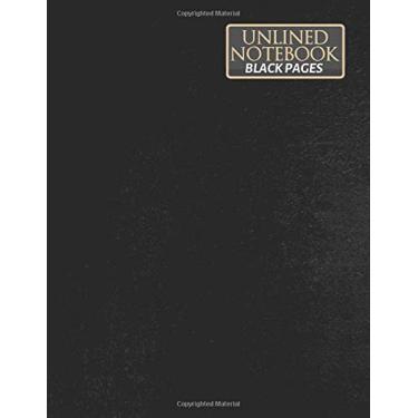 Imagem de Unlined Notebook Black Pages: Black Journal with Black Pages for Gel Pens