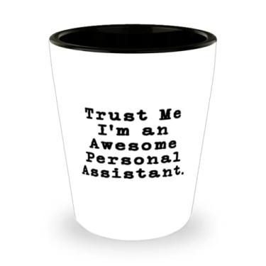 Imagem de Trust Me I'm an Awesome Personal Assistant. Copo de dose, presente de assistente pessoal de amigos, ideia única de copo de cerâmica para homens e mulheres