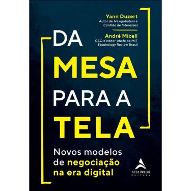 Imagem de Da Mesa Para a Tela - Novos Modelos de Negociação na Era Digital