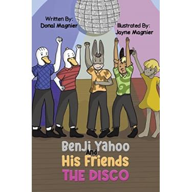 Imagem de Benji Yahoo And His Friends: The Disco
