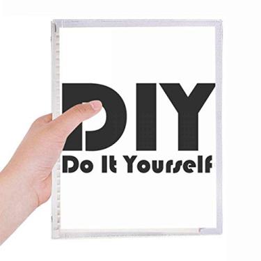 Imagem de Caderno com a frase "Faça você mesmo", folhas soltas, diário, material de papelaria recarregável