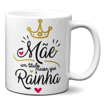 Imagem de Caneca Personalizada Mãe Título Maior Que Rainha Dia Mães