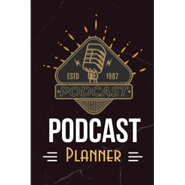Imagem de Podcast Planner: Podcast organizer, podcast logbook and journal, podcasting notebook 6x9 in - 121 pages
