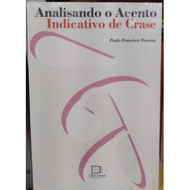 Imagem de Analisando o Acento Indicativo de Crase (NOVO) - Papel Virtual