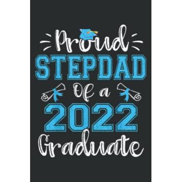 Imagem de Proud Stepdad of a 2022 Graduate Class of 2022: Wide Ruled Paper Notebook Journal | Pretty Wide Blank Lined Workbook ... for Home School College for Writing Notes