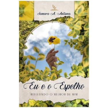 Imagem de Livro Impresso - Eu e o Espelho: Refletindo o Melhor de Mim - no-brand
