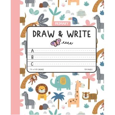 Imagem de Draw and Write Primary Story Journal: Kids Handwriting & Drawing Story Journal |120 Pages | Large 7.5 x 9.25 Inches | Primary Composition Notebook ... notebook with Writing & Drawing Area for Kids