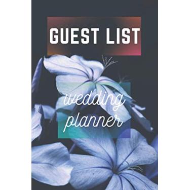 Imagem de Guest List Wedding Planner: Amazing Wedding Guest Tracker with Floral Cover Design, Planner List, List Names and Addresses, Wedding Planner,120 page
