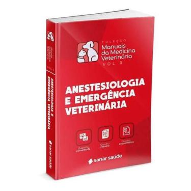 Imagem de Livro Sanar Anestesiologia E Emergência Veterinária Manuais Da Medicin