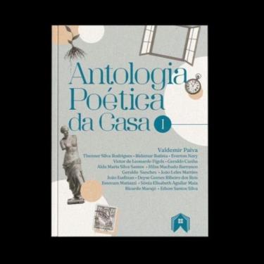 Imagem de Antologia Poética Da Casa - Volume I