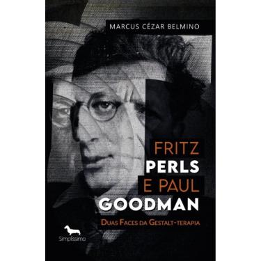 Imagem de Fritz Perls e Paul Goodman: Duas Faces da Gestalt-terapia