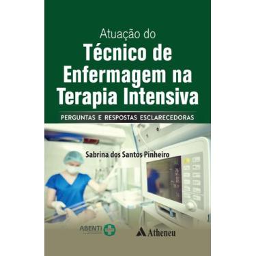 Imagem de Livro - Atuação do Técnico de Enfermagem na Terapia Intensiva