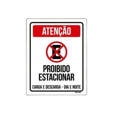 Imagem de Placa Atenção Proibido Estacionar Dia Noite Carga 18x23 5un