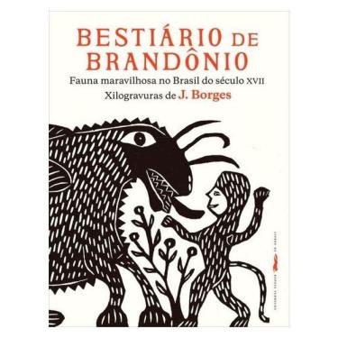 Imagem de Bestiário De Brandônio - Fauna Maravilhosa No Brasil Do Século Xvii