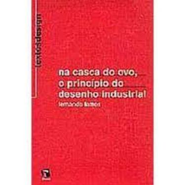 Imagem de Na Casca do Ovo, o Princípio do Desenho Industrial - ROSARI, 3