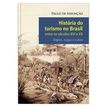 Imagem de Livro - História do turismo no Brasil entre os séculos XVI e XX