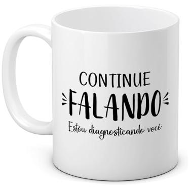 Imagem de Caneca Personalizada Psicologia Continue Falando Consulta Profissão Psicologa Presente 325ml